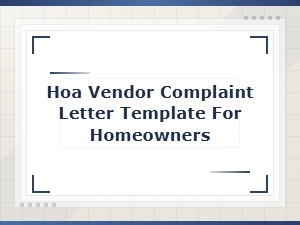 Hoa Vendor Complaint Letter Template for Homeowners