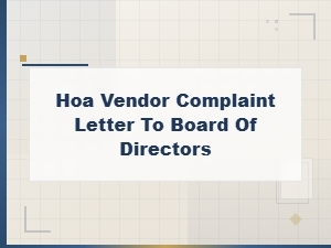 Hoa Vendor Complaint Letter to Board of Directors